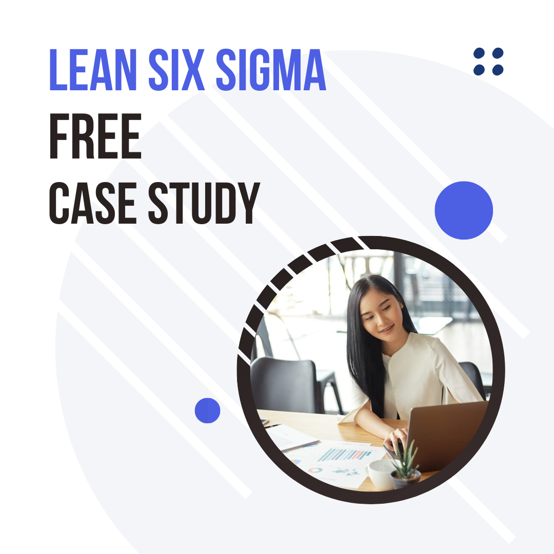 Free Case Study Lean Six Sigma Global