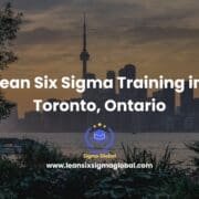 Lean Six Sigma Training in Toronto