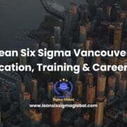 Lean Six Sigma Vancouver